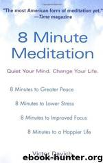 8 Minute Meditation: Quiet Your Mind, Change Your Life by Davich Victor