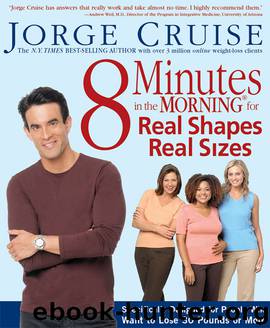 8 Minutes in the Morning for Real Shapes, Real Sizes by Jorge Cruise