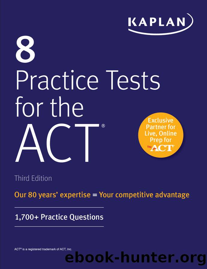 8 Practice Tests for the ACT by Kaplan Test Prep