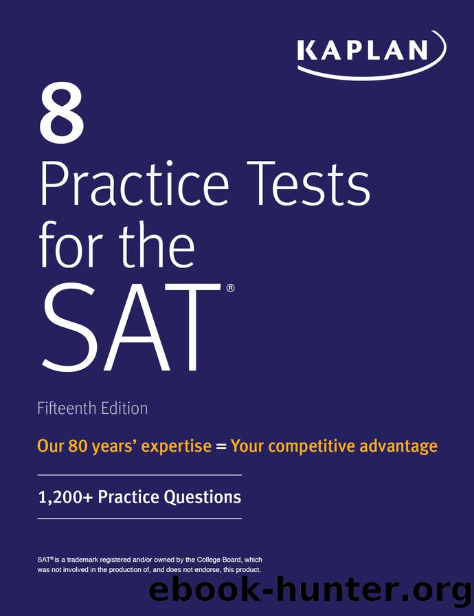 8 Practice Tests for the SAT by Kaplan Test Prep