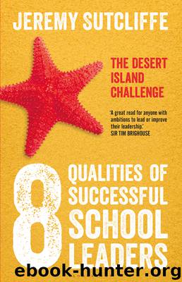 8 Qualities of Successful School Leaders by Jeremy Sutcliffe