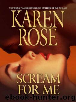 8 Scream for Me by Karen Rose