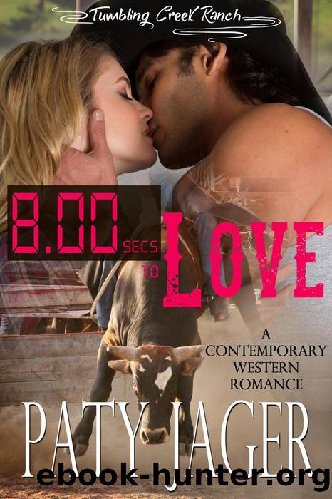 8 Seconds to Love (Tumbling Creek Ranch, #1) by Paty Jager