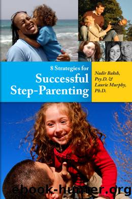 8 Strategies for Successful Step-Parenting by Nadir Baksh
