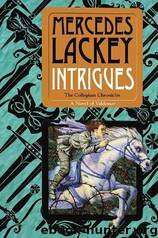 8 Valdemar - Collegium Chronicles 2 - Intrigues by Mercedes Lackey
