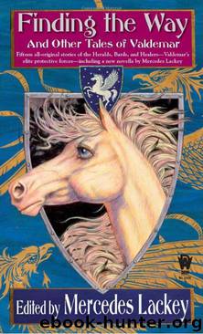 8 Valdemar - Finding the Way and Other Tales of Valdemar by Mercedes Lackey