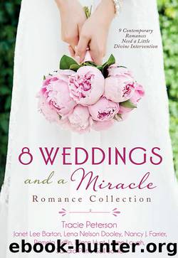 8 Weddings and a Miracle Romance Collection by unknow