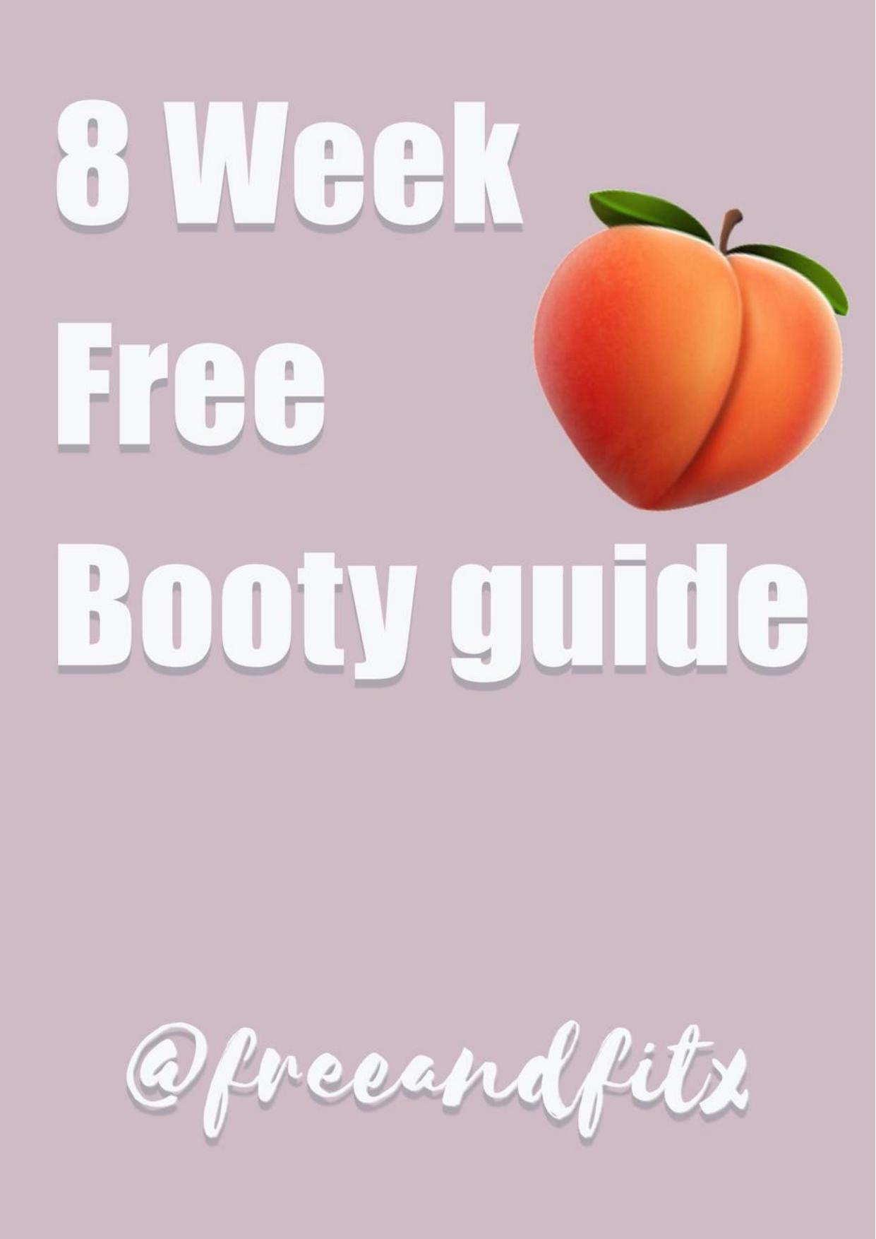 8 week free booty guide by freeandfitx Lucia