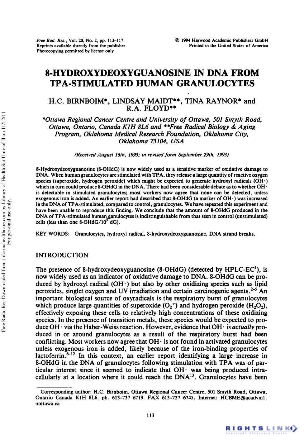 8-Hydroxydeoxyguanosine in DNA from TPA-Stimulated Human Granulocytes by H. C. Birnboim1† Lindsay Maidt2 Tina Raynor1 & R. A. Floyd2
