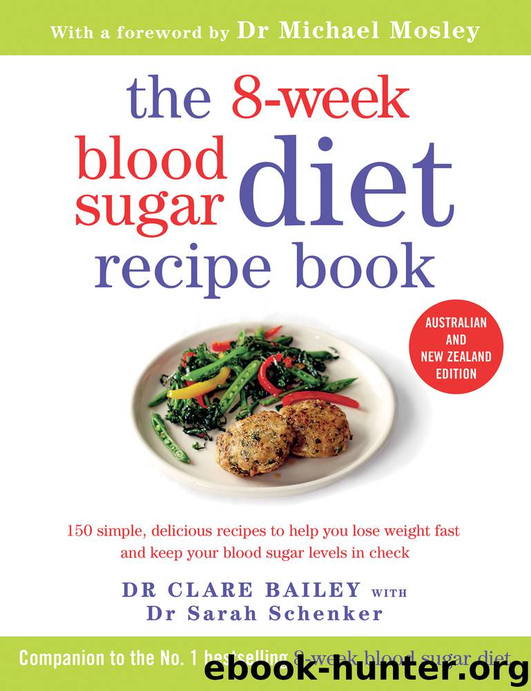 8-Week Blood Sugar Diet Recipe Book by Dr. Clare Bailey & Dr Sarah Schenker
