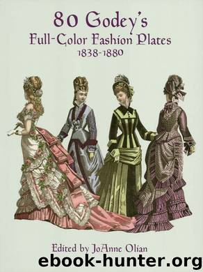 80 Godey's Full-Color Fashion Plates by JoAnne Olian