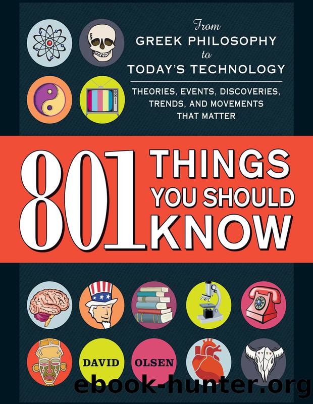 801 Things You Should Know: From Greek Philosophy to Today's Technology by David Olsen