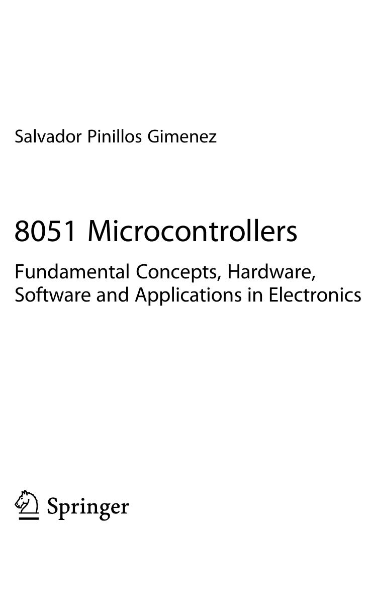 8051 Microcontrollers: Fundamental Concepts, Hardware, Software and Applications in Electronics by Salvador Pinillos Gimenez
