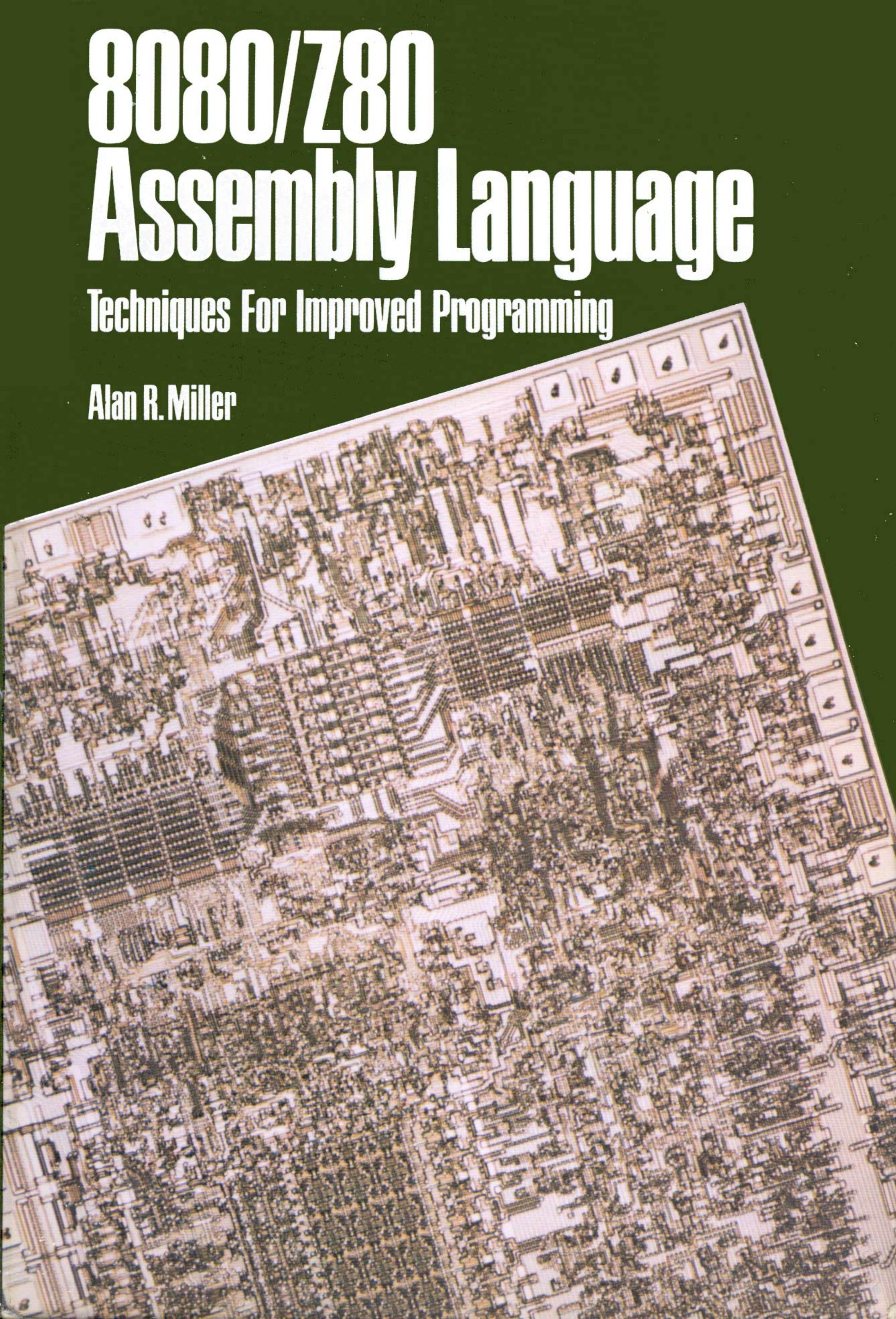 8080 and Z-80 Assembly Language Techniques (1981)(John Wiley and Sons)(pdf) by Scanned: Ira Goldklang