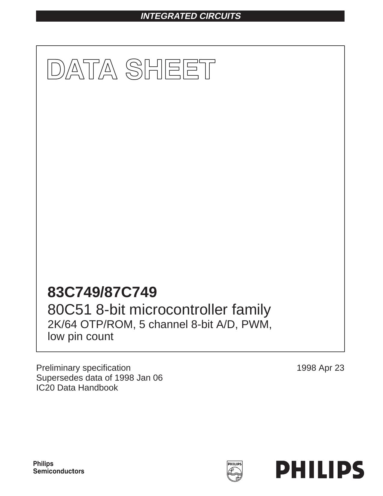80C51 8-bit microcontroller family 2K64 OTPROM, 5 channel 8-bit AD, PWM, low pin count by Philips Semiconductors