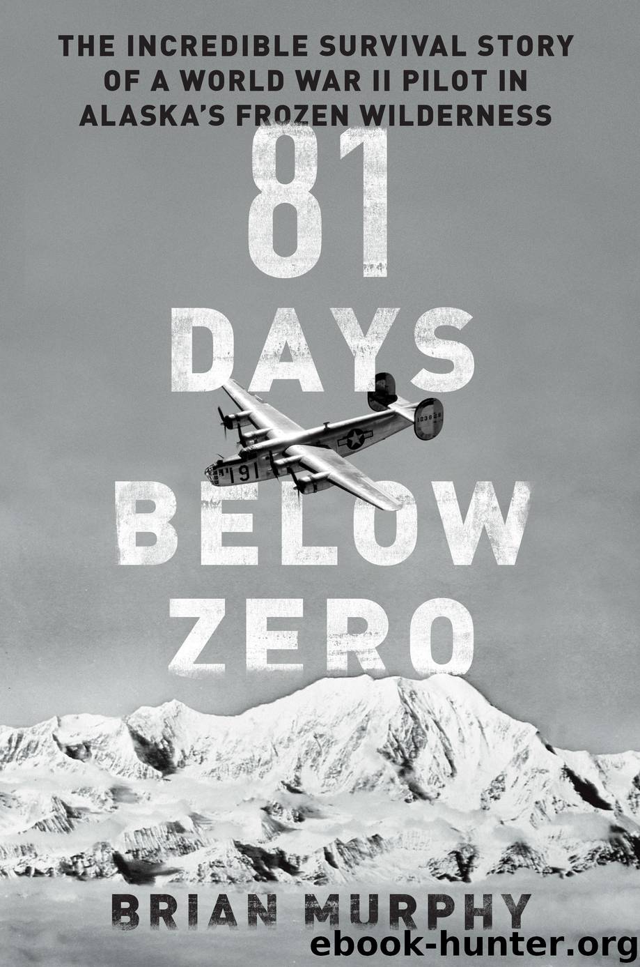 81 Days Below Zero by Brian Murphy