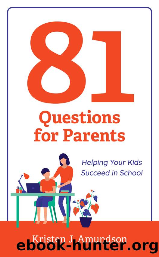 81 Questions for Parents by Kristen J. Amundson