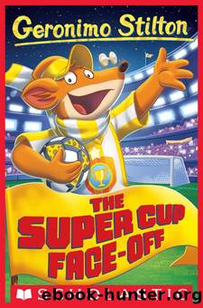 81.The Super Cup Face-Off by Geronimo Stilton
