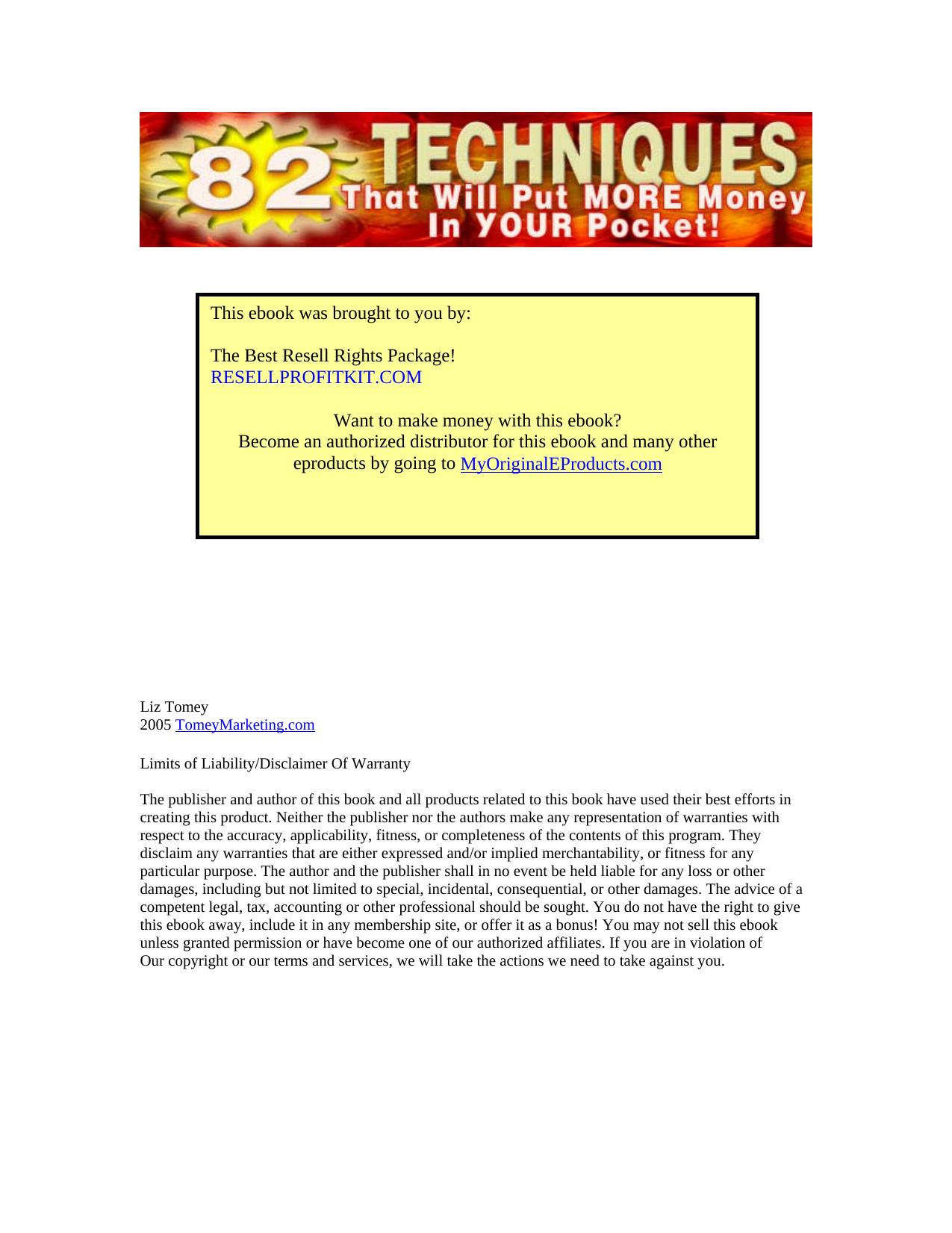 82 Techniques That Will Put MORE Money In YOUR Pocket! by Liz Tomey