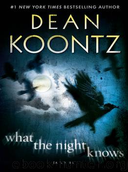 83 What the Night Knows by Dean Koontz