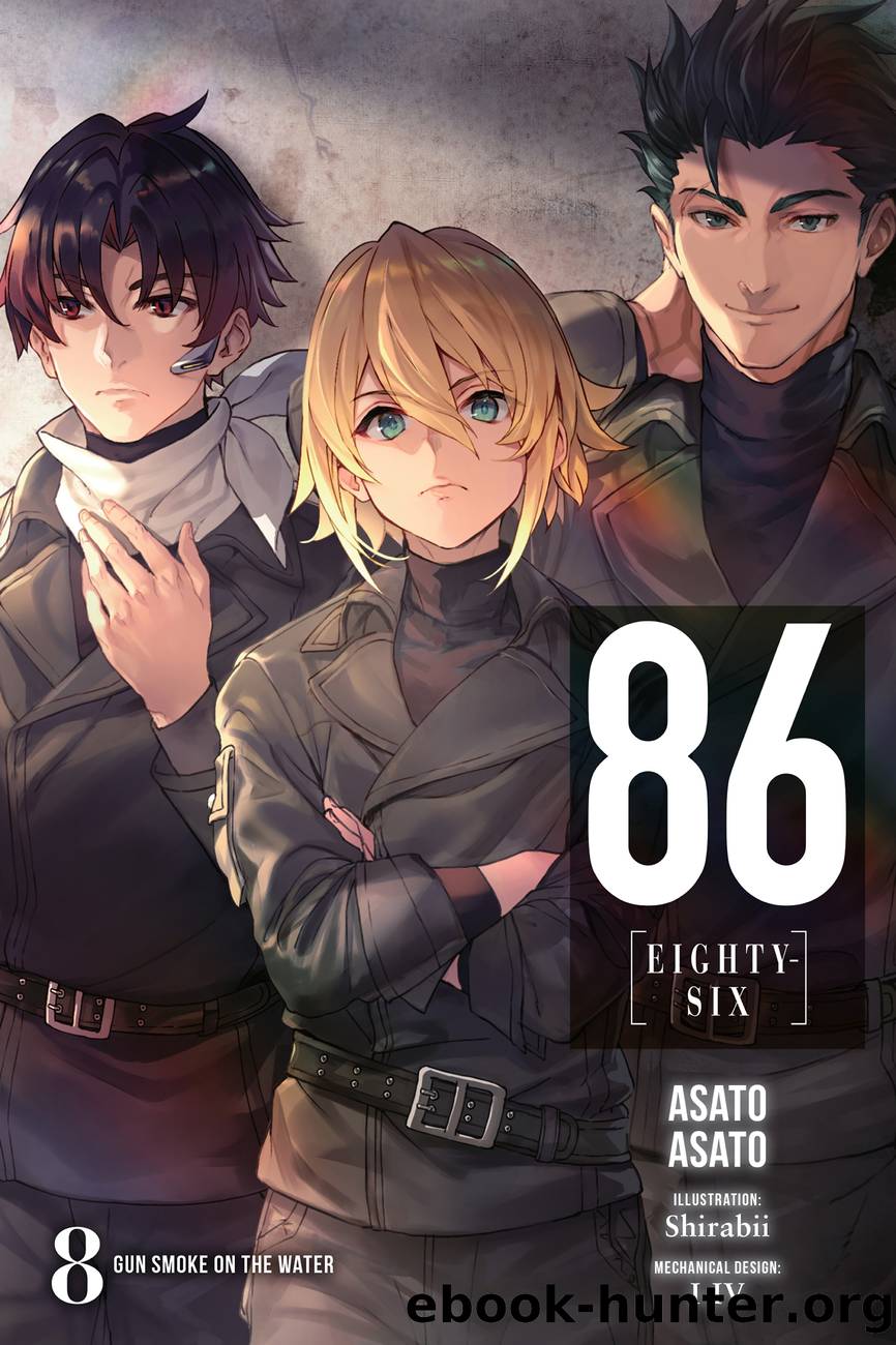 86âEIGHTY-SIX, Vol. 8: Gun Smoke on the Water by Asato Asato and Shirabii