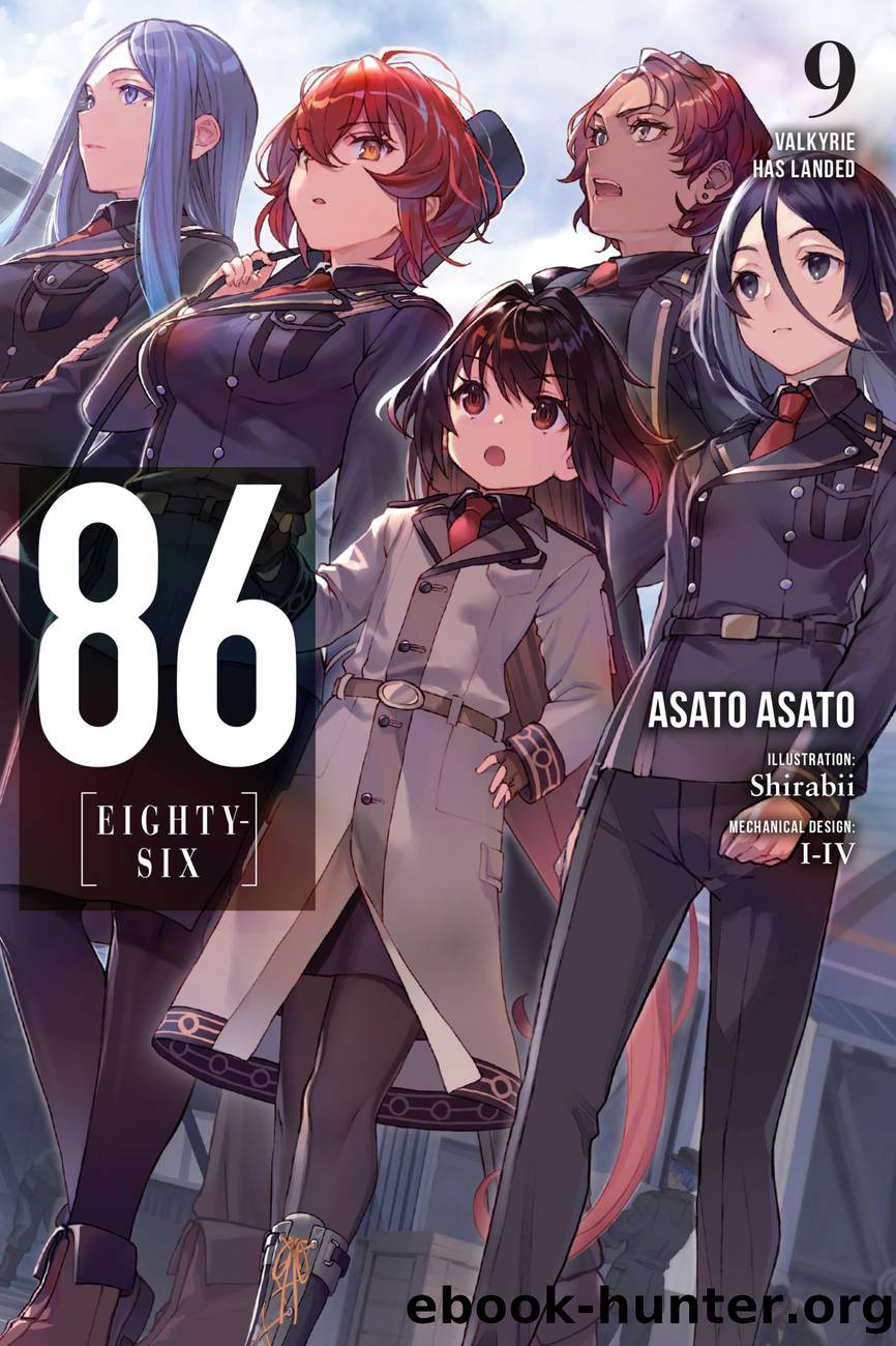 86âEIGHTY-SIX, Vol. 9: Valkyrie Has Landed by Asato Asato and Shirabii