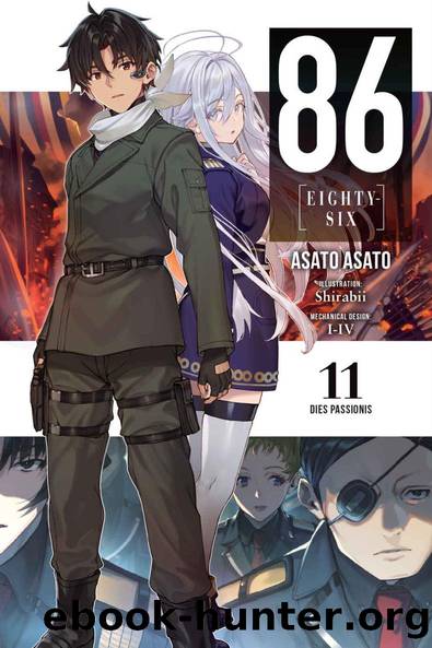 86--EIGHTY-SIX, Vol. 11 (light novel) (86--EIGHTY-SIX (light novel)) by Asato Asato