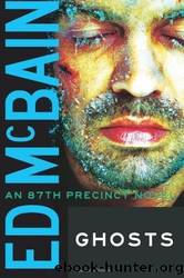 87th Precinct 34 - Ghosts by McBain Ed