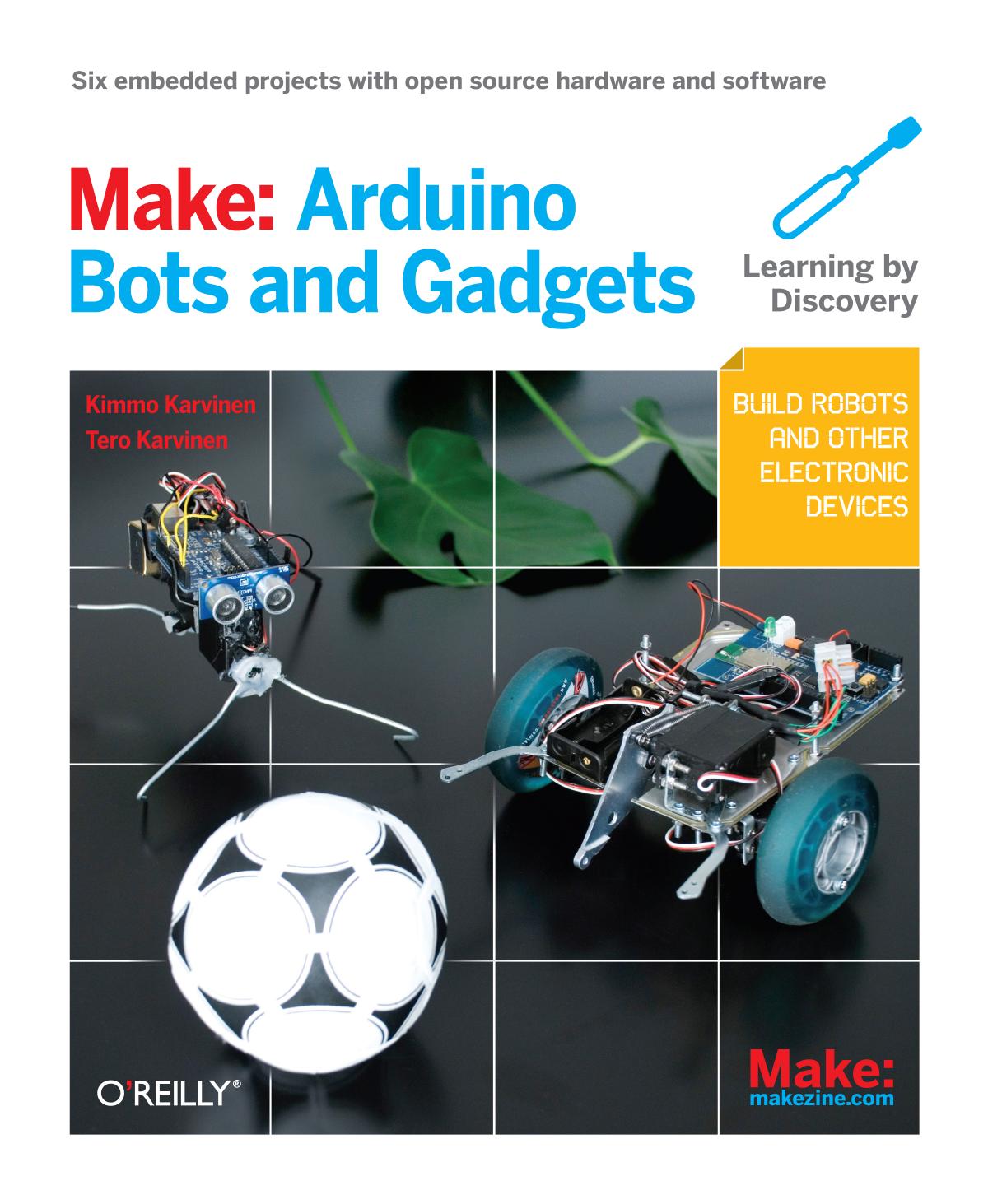 8971 Make Arduino Bots and Gadgets by Unknown