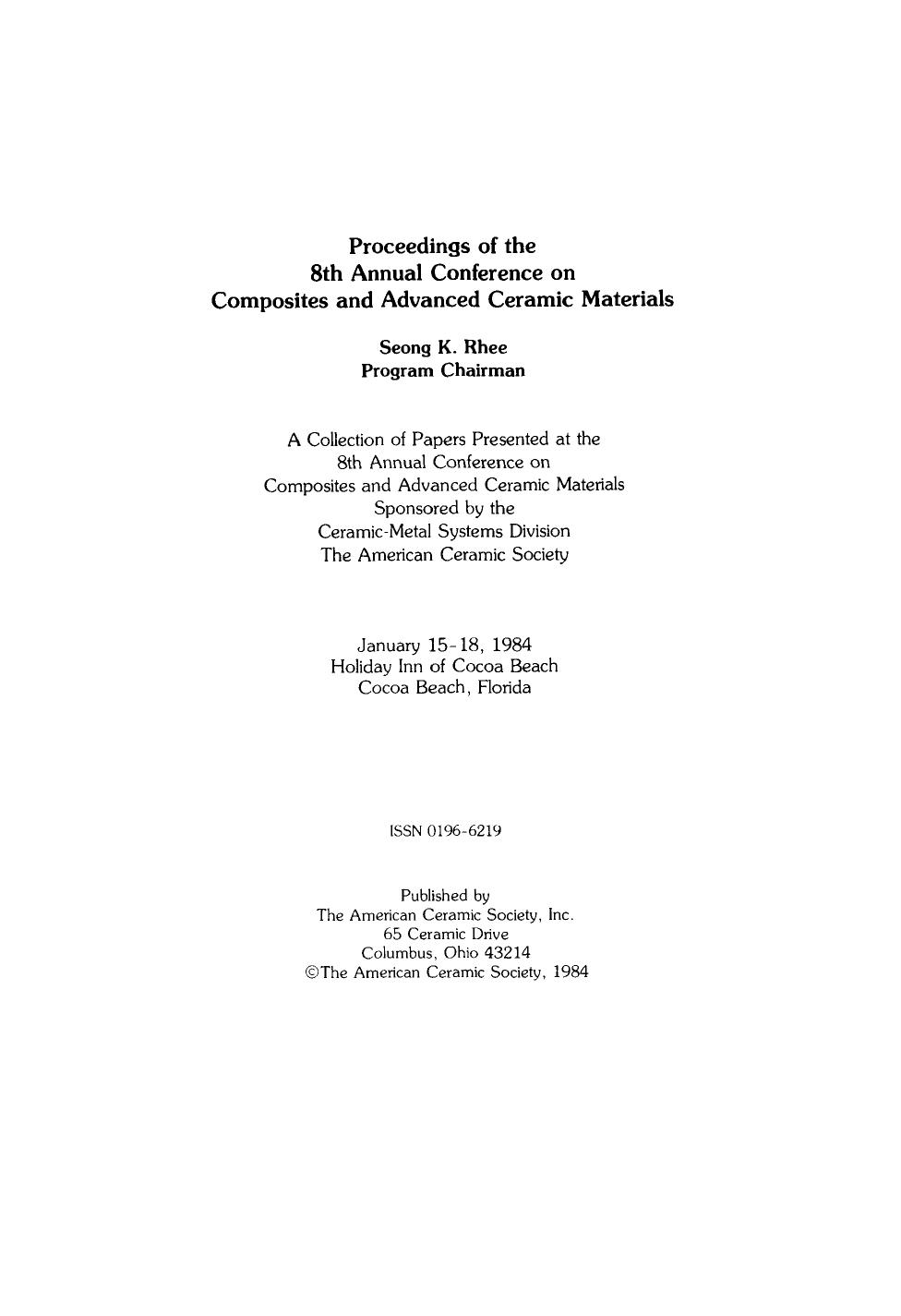 8th Annual Conference on Composites and Advanced Ceramic Materials. Ceramic Engineering and Science Proceedings, Volume 5, Issue 7/8 by William Smothers