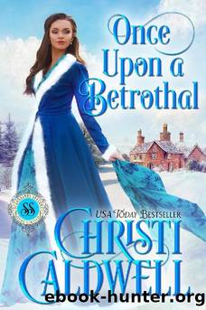 9 - Once Upon a Betrothal: Scandalous Seasons by Christi Caldwell
