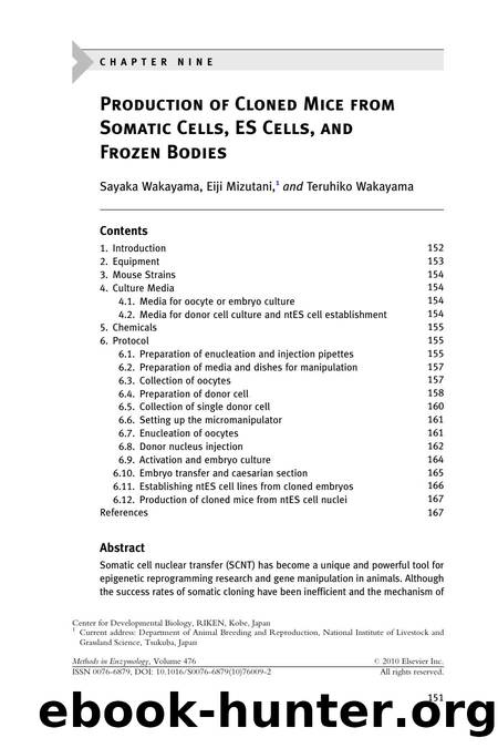 9 - Production of Cloned Mice from Somatic Cells, ES Cells, and Frozen Bodies by Sayaka Wakayama & Eiji Mizutani & Teruhiko Wakayama