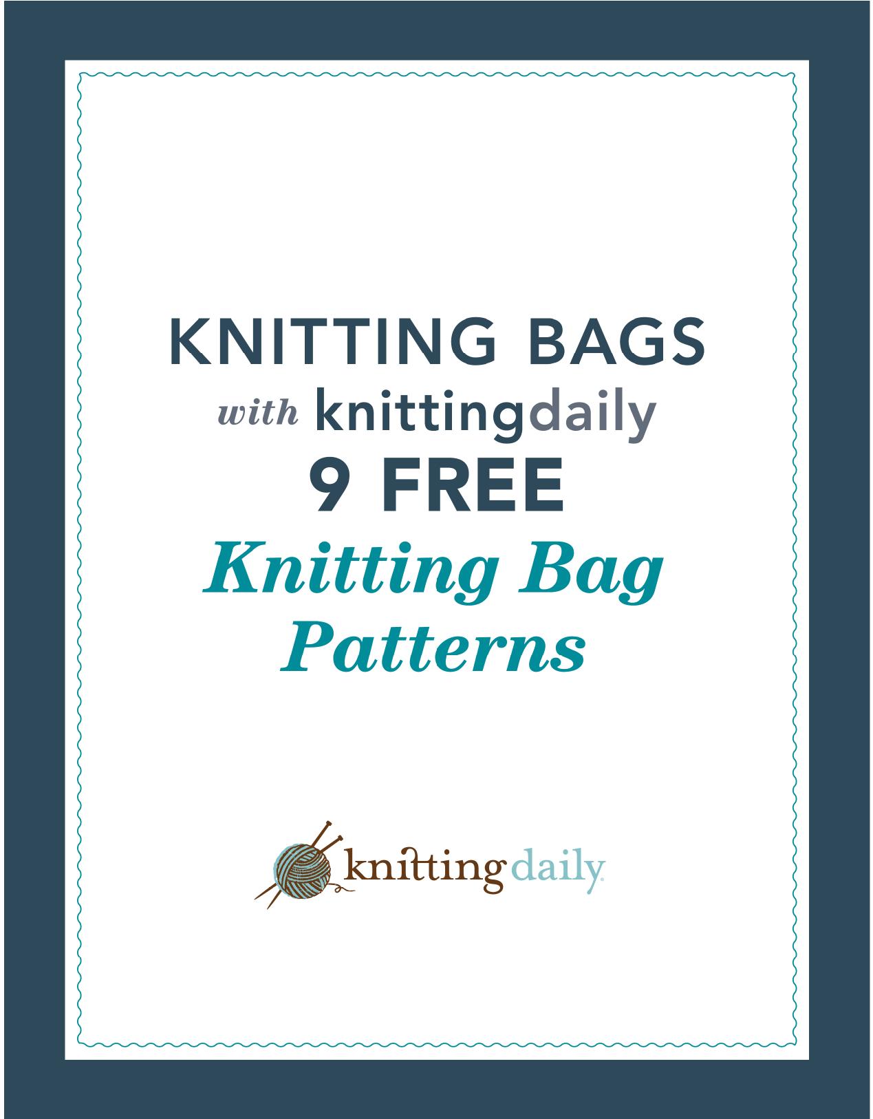 9 Free Knitting Bag Patterns by Kathleen Cubley