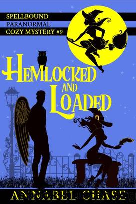 9 Hemlocked and Loaded by Annabel Chase