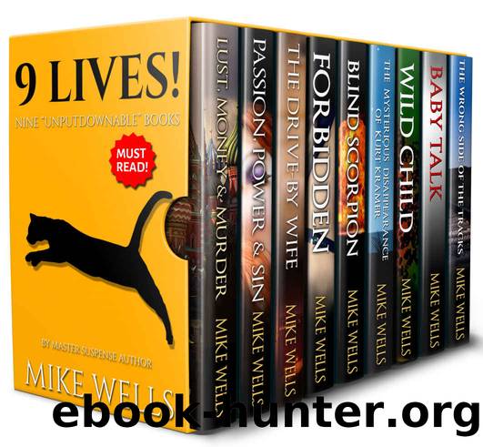 9 Lives!: Nine 'Unputdownable' Books by Master of Suspense Mike Wells by Mike Wells & Farsheed Ferdowsi & Devika Fernando