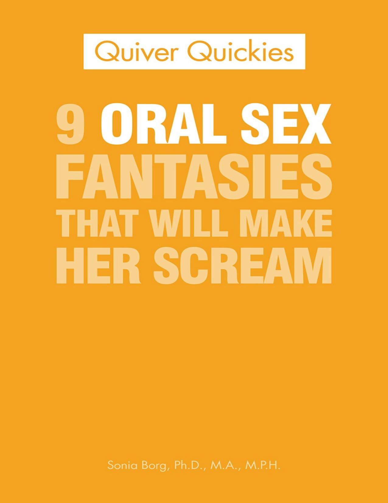 9 Oral Sex Fantasies That Will Make Her Scream by Sonia Borg