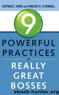 9 Powerful Practices of Really Great Bosses by Kohn Stephen E. & O'Connell Vincent