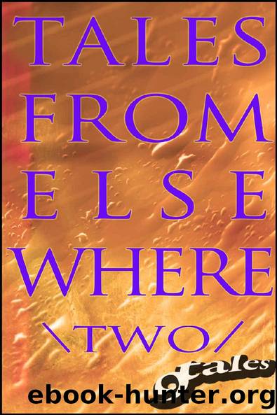 9 Tales From Elsewhere 2 by 9 Tales From Elsewhere