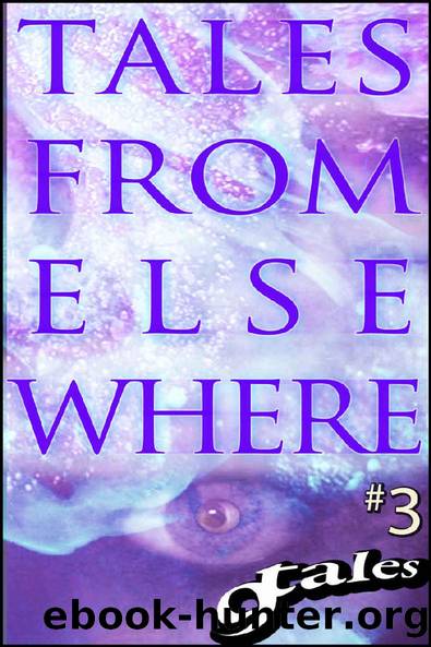 9 Tales From Elsewhere 3 by 9 Tales From Elsewhere