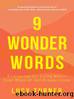 9 Wonder Words: A Language for Living Well- Even When All Hell Breaks Loose by Lucy Turner