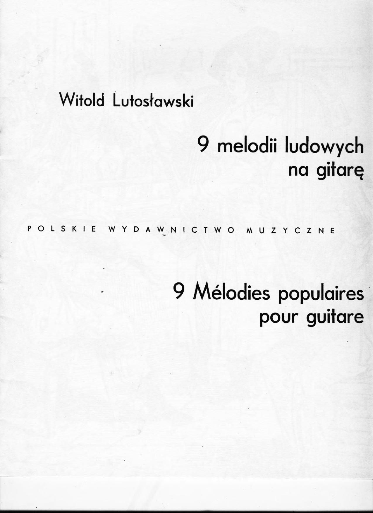 9 melodii ludowych na gitarę (Guitar Scores) by Witold Lutosławski