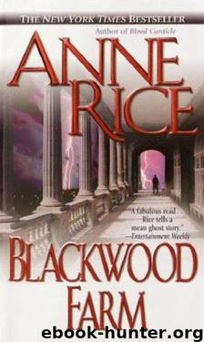 9: Blackwood Farm by Anne Rice
