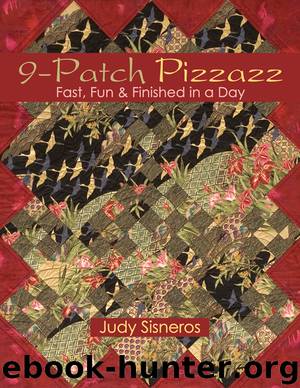 9-Patch Pizzazz by Judy Sisneros