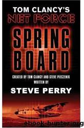 9. Springboard (Tom Clancy's Net Force) by Steve Perry