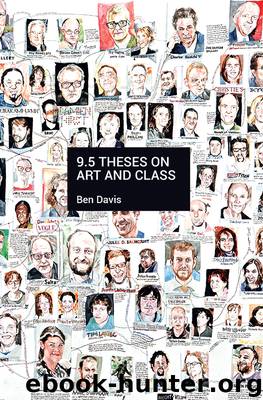 9.5 Theses on Art and Class by Ben Davis