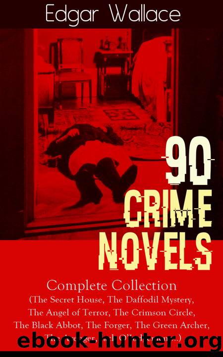 90 CRIME NOVELS by Edgar Wallace
