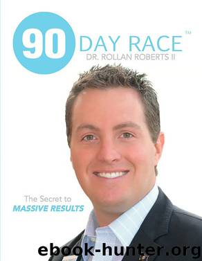 90 Day Race by Dr. Rollan Roberts II