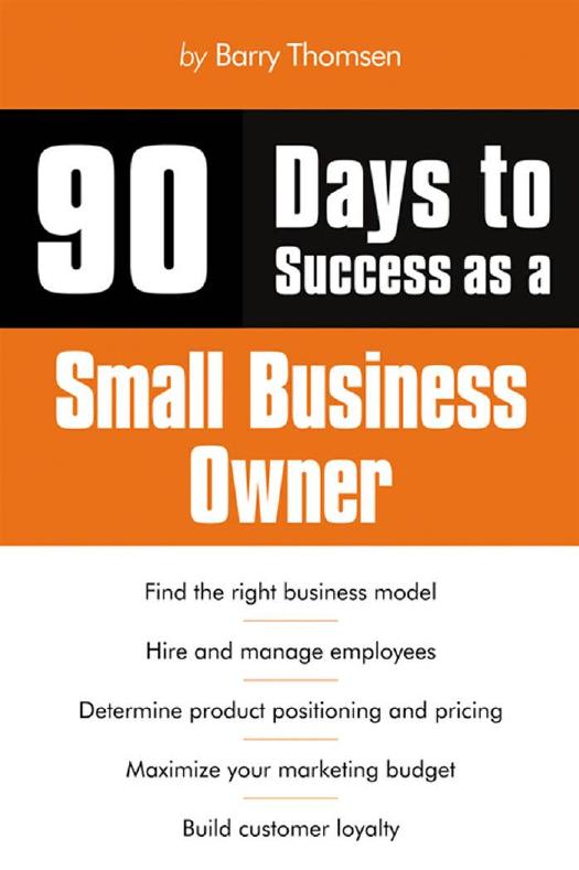 90 Days to Success as a Small Business Owner by Unknown