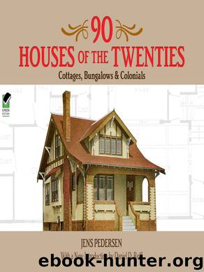 90 Houses of the Twenties by Jens Pedersen & Daniel D. Reiff