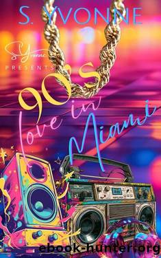 90's Love In Miami (90's Love Story Project Book 4) by S. Yvonne